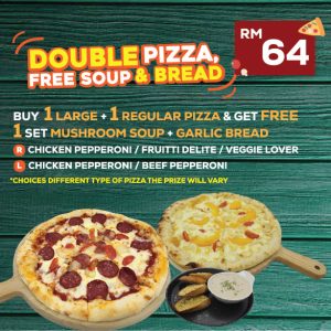 DOUBLE PIZZA - FREE SOUP & BREAD